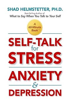 Self-Talk for Stress, Anxiety and Depression