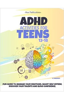 ADHD Activities for Teens 13-18: Fun Guide to Manage your Emotions, Boost Self-esteem, Discover your Talents and Build