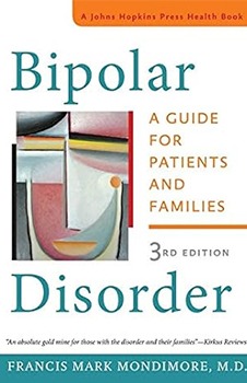 Bipolar Disorder: A Guide for Patients and Families (A Johns Hopkins Press Health Book)