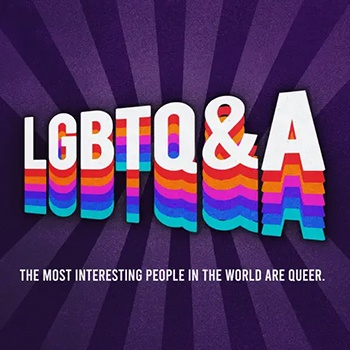 LGBTQ&A