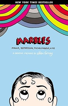 Marbles: Mania, Depression, Michelangelo, and Me: A Graphic Memoir
