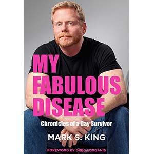 My Fabulous Disease - Mark S. King