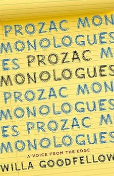 Prozac Monologues: A Voice from the Edge
