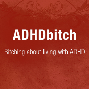 ADHDbitch