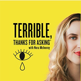 "Terrible, Thanks for Asking" goes beyond being just a podcast; it's a space that acknowledges and embraces the authentic experience of going through difficult moments in life. Through its podcast format, the show provides a platform for open and honest conversations about the challenging aspects of life. Additionally, it fosters a community where individuals can connect and relate to one another's experiences, creating a sense of understanding and support.